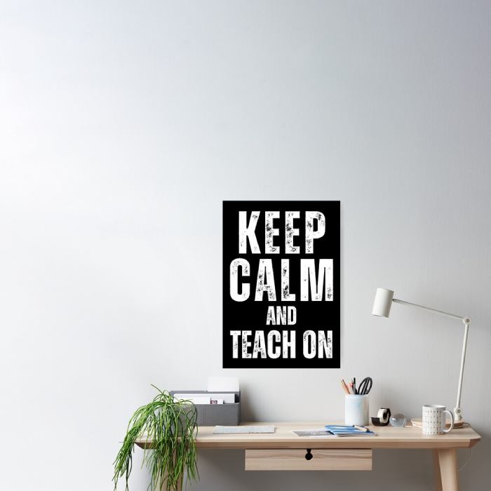 "Keep Calm and Teach On" Poster For Xmas Present For Male Teachers